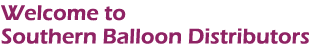 Welcome to Southern Balloon Distributors